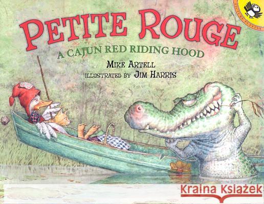 Petite Rouge: A Cajun Red Riding Hood