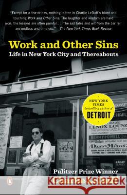 Work and Other Sins: Life in New York City and Thereabouts