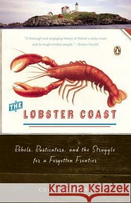 The Lobster Coast: Rebels, Rusticators, and the Struggle for a Forgotten Frontier