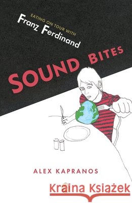 Sound Bites: Eating on Tour with Franz Ferdinand