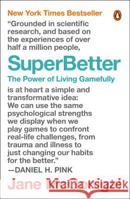 SuperBetter: The Power of Living Gamefully