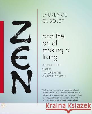 Zen And The Art Of Making A Living: A Practical Guide to Creative Career Design