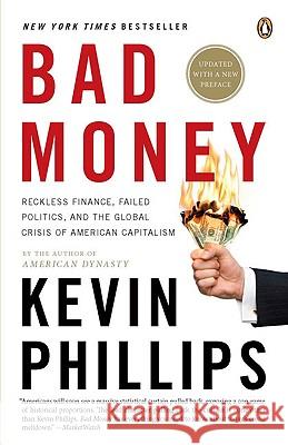 Bad Money: The Inexcusable Failure of American Finance: An Update to Bad Money (a Penguin Group Especial from Penguin Books)