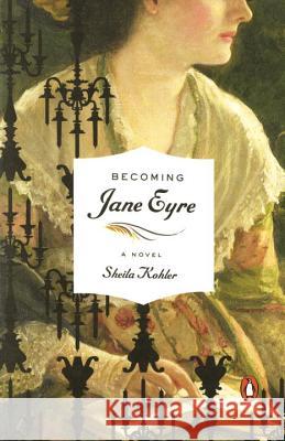 Becoming Jane Eyre