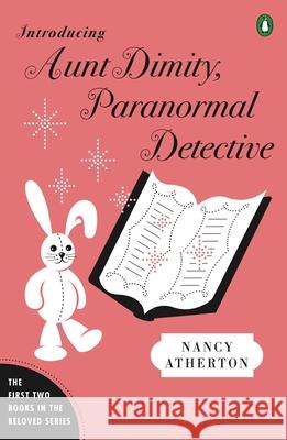 Introducing Aunt Dimity, Paranormal Detective: The First Two Books in the Beloved Series
