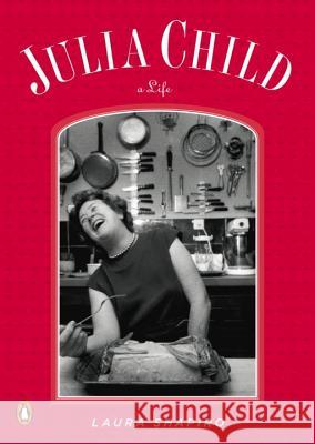 Julia Child: A Life