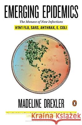 Emerging Epidemics: The Menace of New Infections