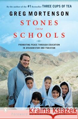 Stones Into Schools: Promoting Peace with Education in Afghanistan and Pakistan