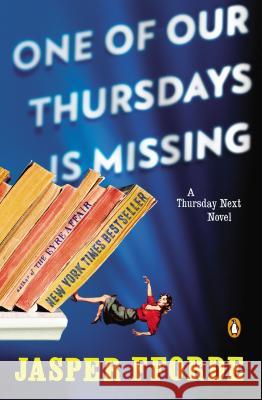 One of Our Thursdays Is Missing: A Thursday Next Novel