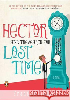 Hector and the Search for Lost Time