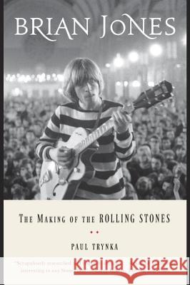 Brian Jones: The Making of the Rolling Stones