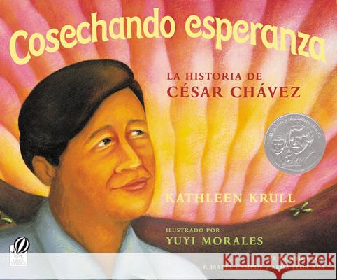 Cosechando Esperanza: La Historia de Cesar Chavez