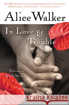 In Love & Trouble: Stories of Black Women