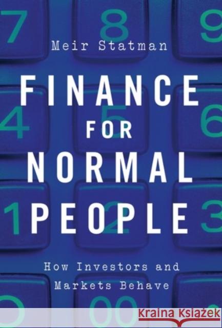 Finance for Normal People: How Investors and Markets Behave
