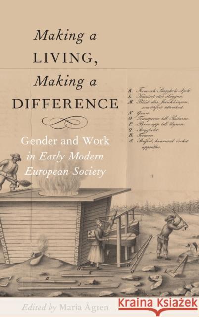 Making a Living, Making a Difference: Gender and Work in Early Modern European Society