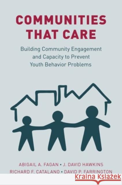 Communities That Care: Building Community Engagement and Capacity to Prevent Youth Behavior Problems