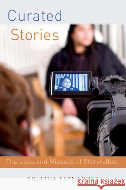 Curated Stories: The Uses and Misuses of Storytelling