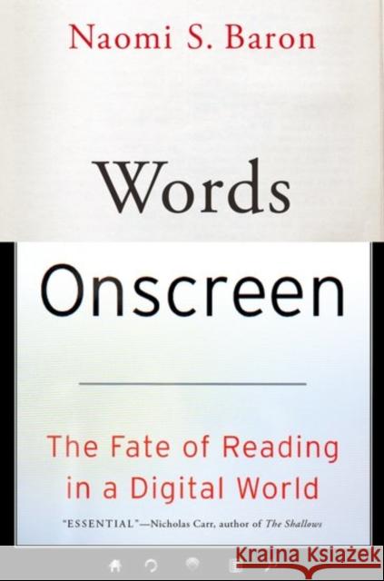 Words Onscreen: The Fate of Reading in a Digital World