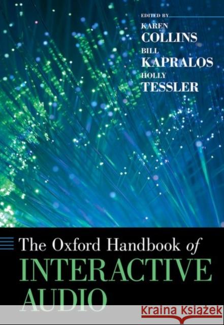 The Oxford Handbook of Interactive Audio