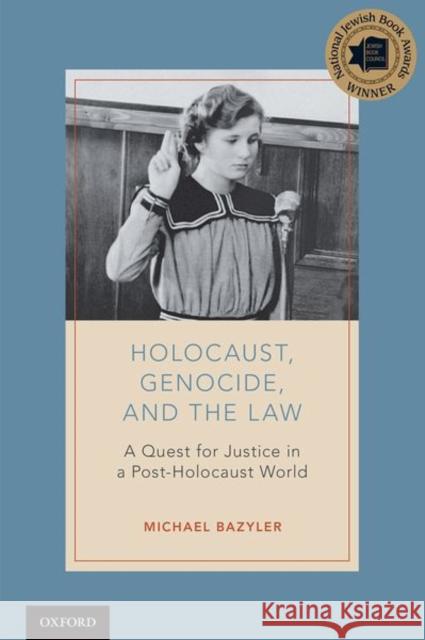 Holocaust, Genocide, and the Law: A Quest for Justice in a Post-Holocaust World