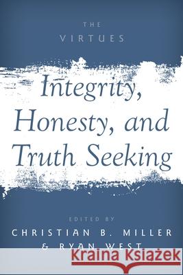 Integrity, Honesty, and Truth Seeking