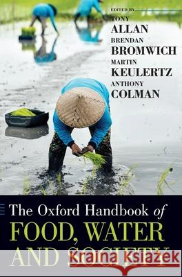 Oxford Handbook of Food, Water and Society