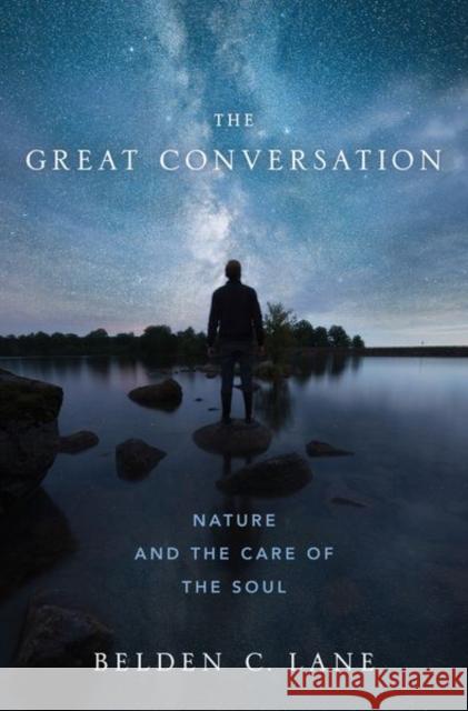 The Great Conversation: Nature and the Care of the Soul