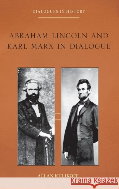 Abraham Lincoln and Karl Marx in Dialogue