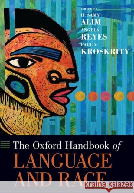 The Oxford Handbook of Language and Race