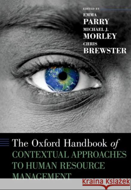 The Oxford Handbook of Contextual Approaches to Human Resource Management