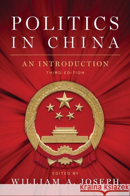 Politics in China: An Introduction, Third Edition