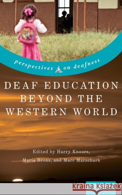 Deaf Education Beyond the Western World: Context, Challenges, and Prospects