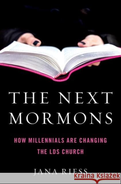 The Next Mormons: How Millennials Are Changing the Lds Church