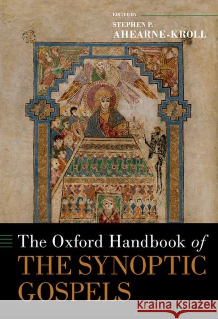 The Oxford Handbook of the Synoptic Gospels