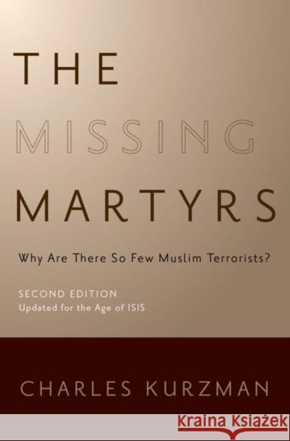 The Missing Martyrs: Why Are There So Few Muslim Terrorists?