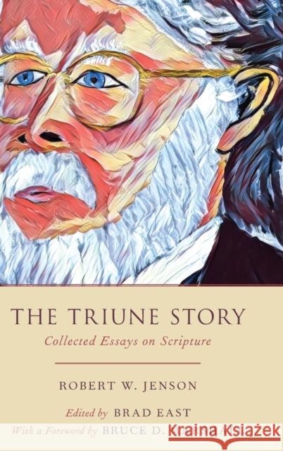 The Triune Story: Collected Essays on Scripture