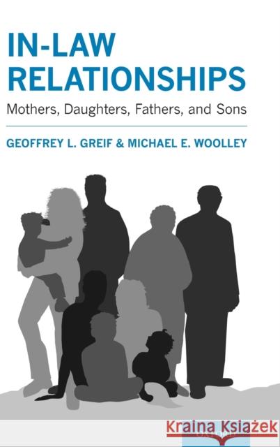 In-Law Relationships: Mothers, Daughters, Fathers, and Sons