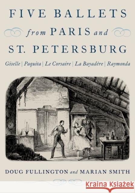 Five Ballets from Paris and St. Petersburg: Giselle | Paquita | Le Corsaire | La Bayadere | Raymonda
