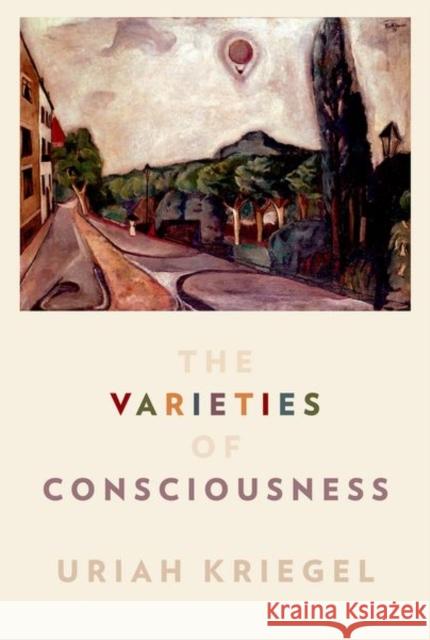 The Varieties of Consciousness