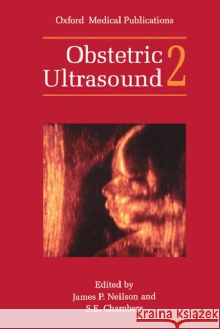 Obstetric Ultrasound: Volume 2