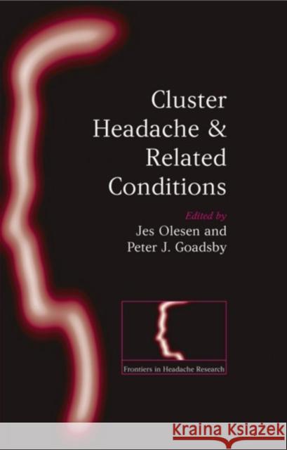 Cluster Headache and Related Conditions