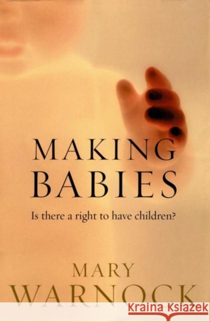 Making Babies: Is There a Right to Have Children?