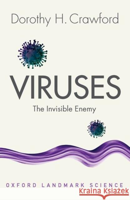 Viruses: The Invisible Enemy