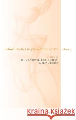 Oxford Studies in Philosophy of Law Volume 4