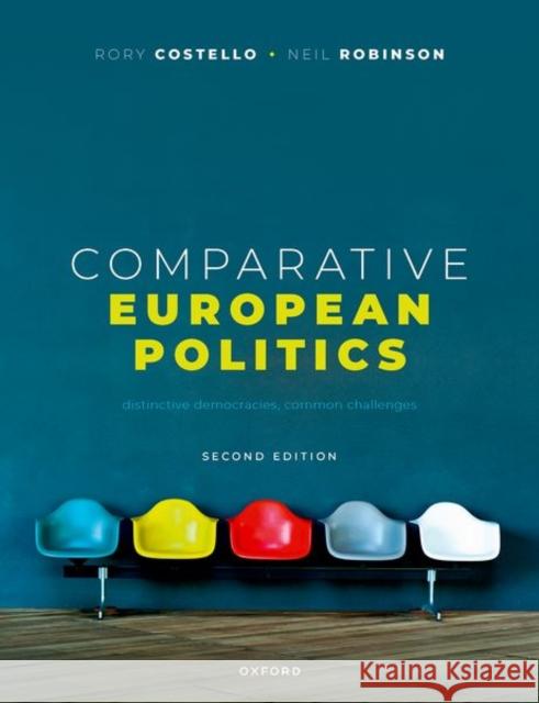 Comparative European Politics: Distinctive Democracies, Common Challenges