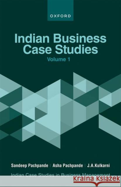 Indian Business Case Studies Volume I