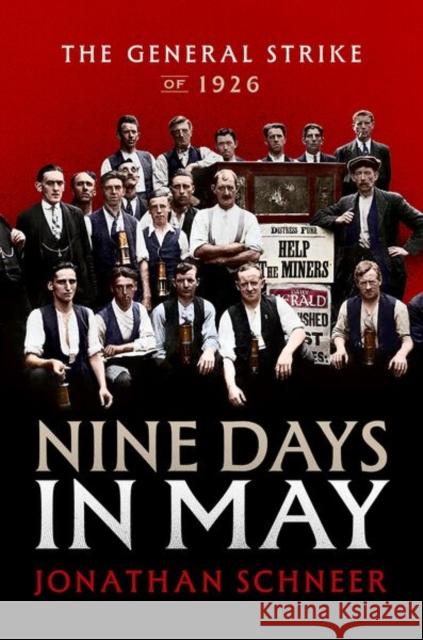 Nine Days in May: The General Strike of 1926