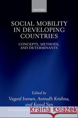 Social Mobility in Developing Countries: Concepts, Methods, and Determinants