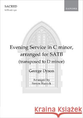 Evening Service in C minor, arranged for SATB (transposed to D minor)