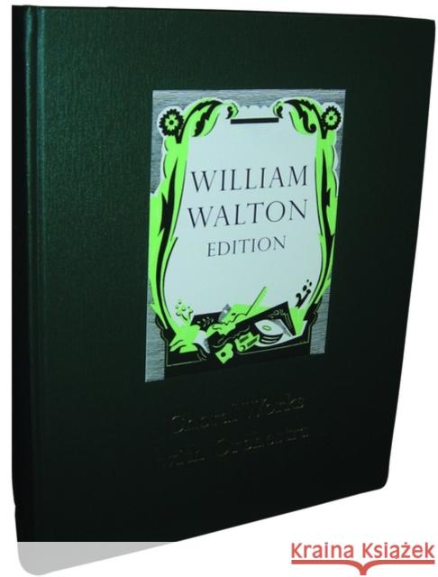 Choral Works with Orchestra : William Walton Edition vol. 5